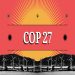 Les grandes décisions de la COP 27